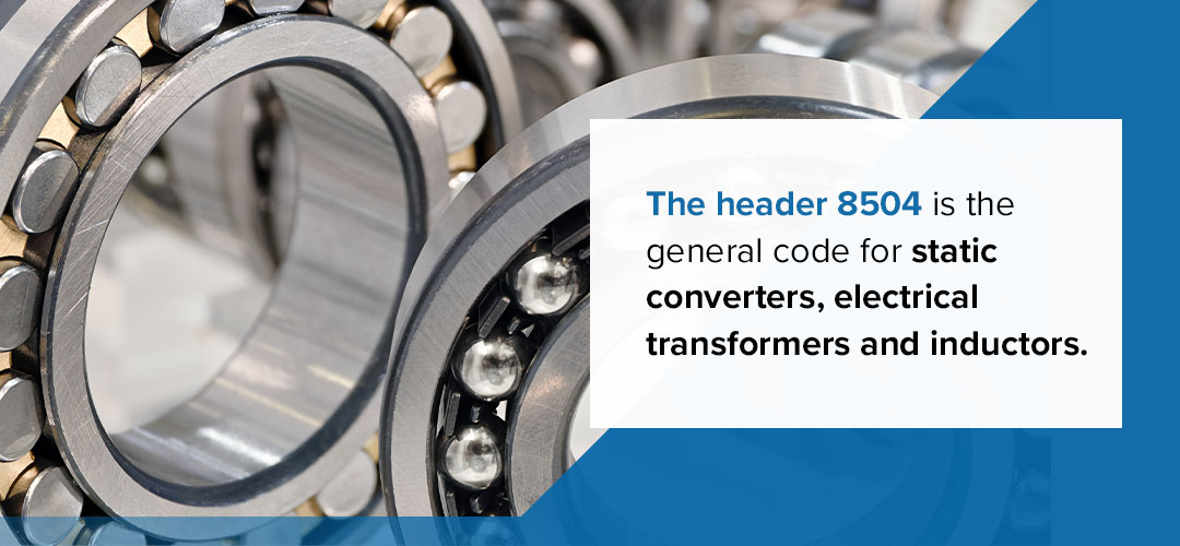 The header 8504 is the general code for static converters, electrical transformers and inductors.