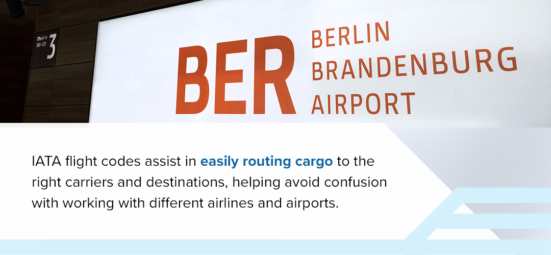  IATA flight codes assist in easily routing cargo to the right carriers and destinations, helping avoid confusion with working with different airlines and airports.