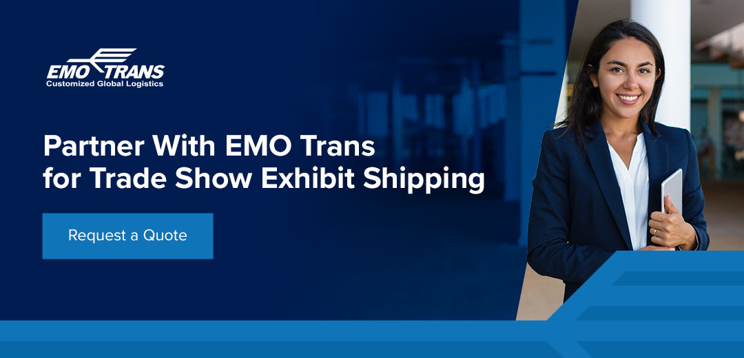 Partner with EMO Trans for Trade Show Exhibit Shipping - Request a Quote